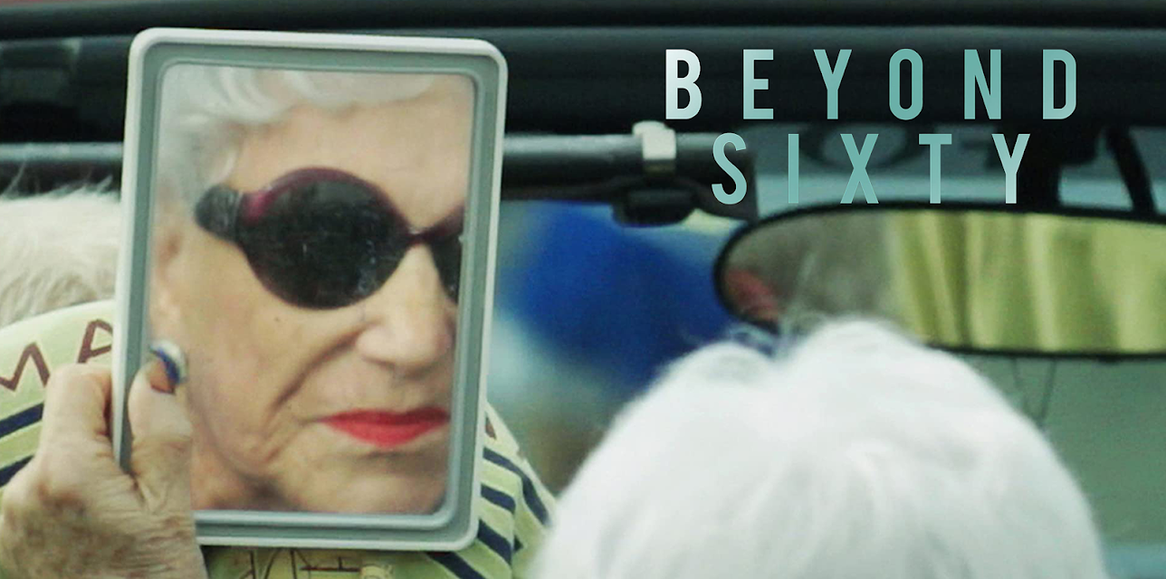Beyond Sixty (2021)