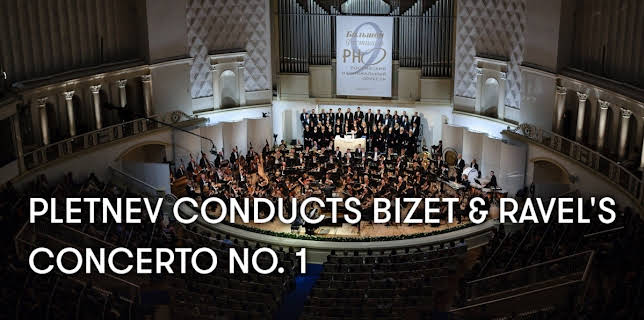 Pletnev conducts Bizet and Ravel's Concerto No. 1 (2017)