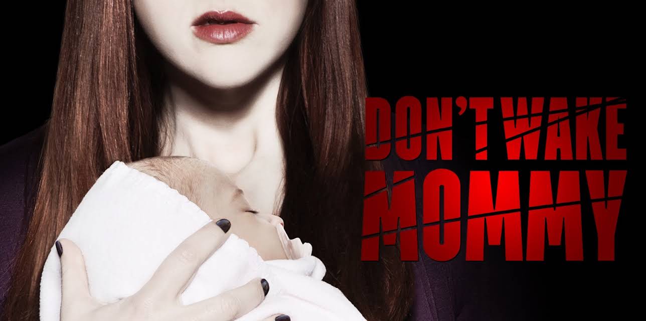 Don't Wake Mommy (2016)