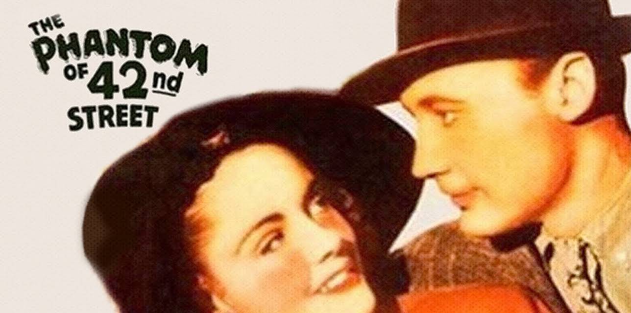 The Phantom Of 42Nd Street (1945)