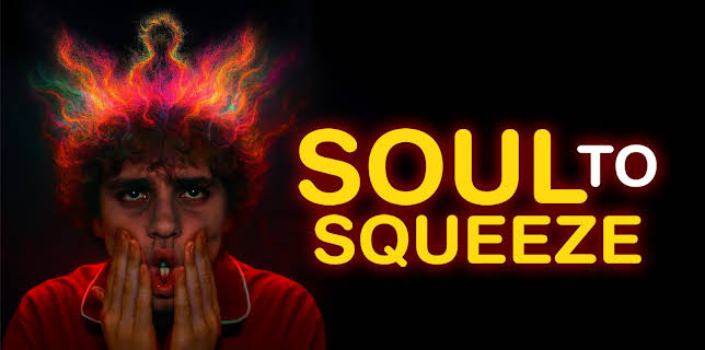 Soul to Squeeze (2025)