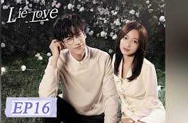 Lie to Love: Lie to Love EP16