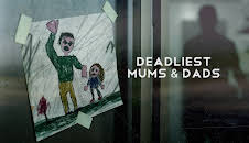 Deadliest Mums & Dads (S1 E1)