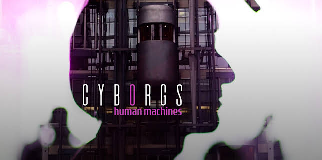 Cyborgs: Human Machines (2017)