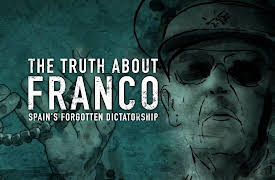 The Truth About Franco: Spain's Forgotten Dictatorship: The Rise to Power