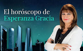 EL HORÓSCOPO DE ESPERANZA GRACIA