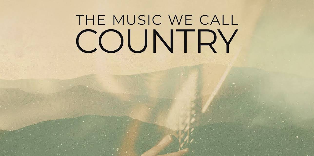 The Music We Call Country (2024)