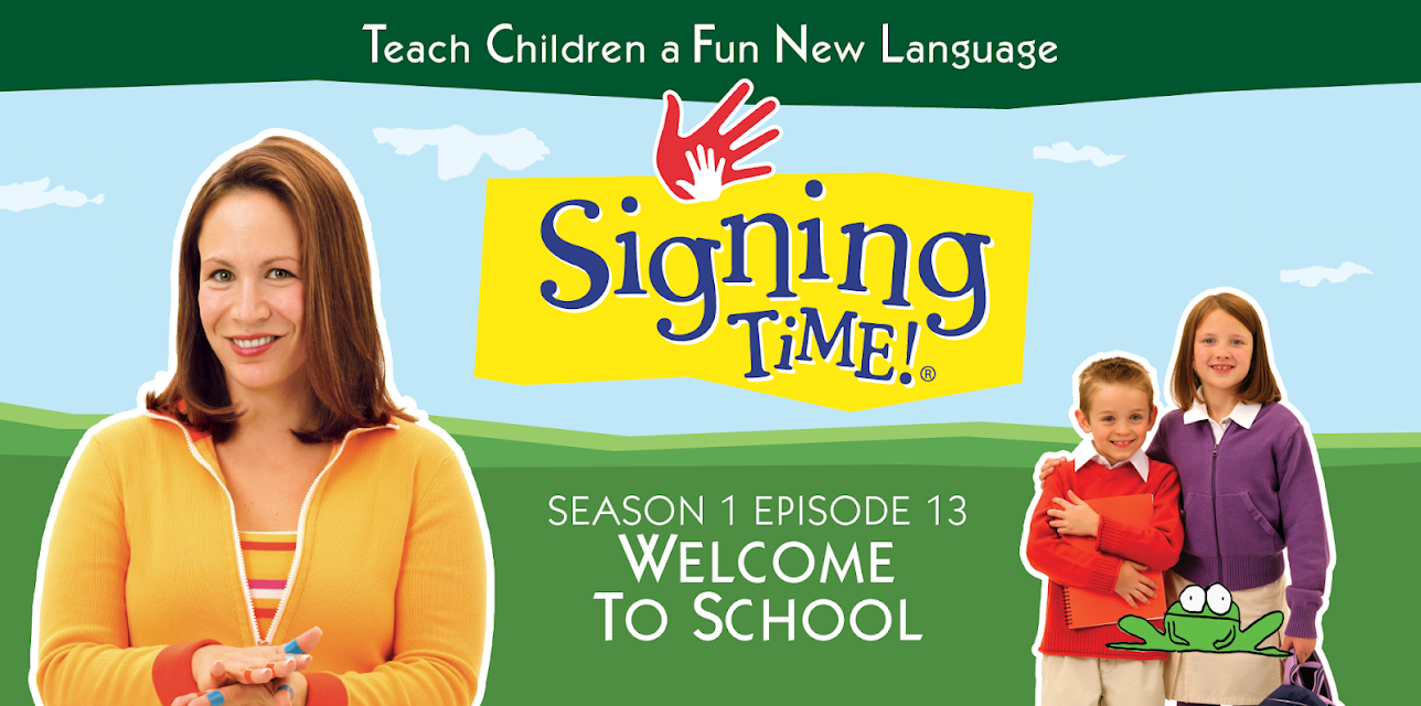 Signing Time Season 1 Episode 13: Welcome to School