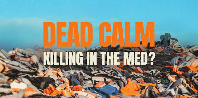 Dead Calm: Killing in the Med? (2024)
