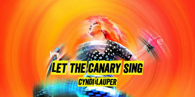 Cyndi Lauper: Let the Canary Sing (2024)