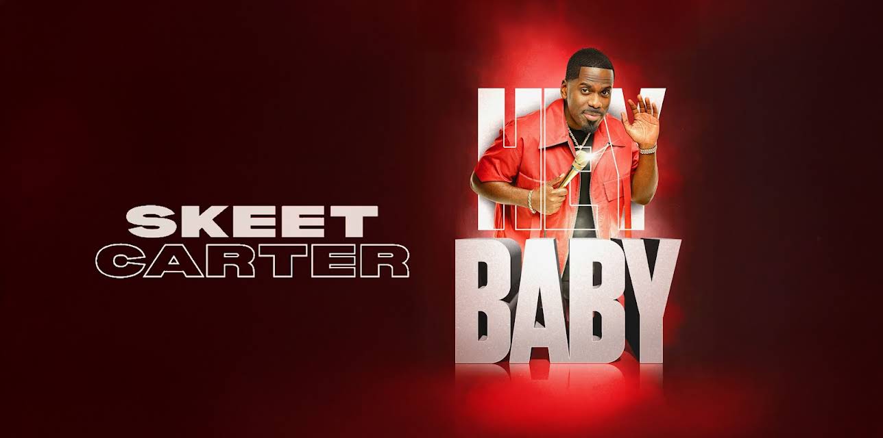 Skeet Carter: Hey Baby (2025)
