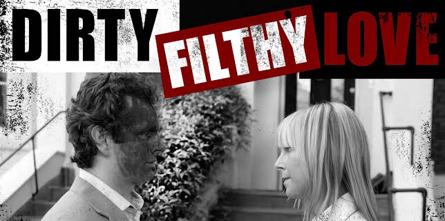 Dirty Filthy Love (2004)