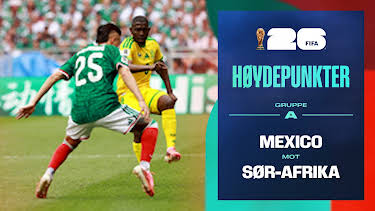 09:00: Fotball-VM 2026 Høydepunkter: Mexico–Sør-Afrika | NRK 1 | 6/12 2026
