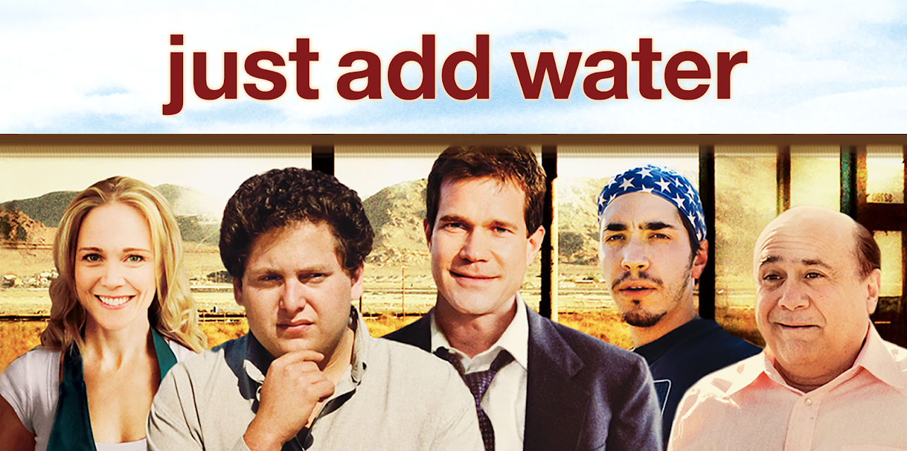 Just Add Water (2008)