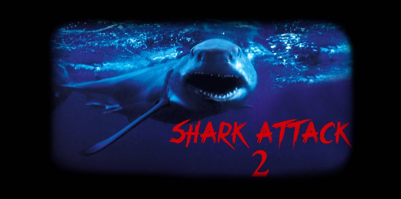 SHARK ATTACK 2 (2001)