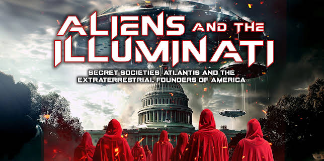 Aliens and the Illuminati: Secret Societies, Atlantis and the Extraterrestrial Founders of America (2025)