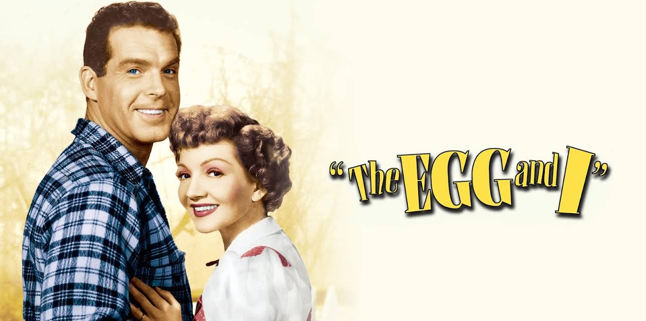 The Egg And I (1947)