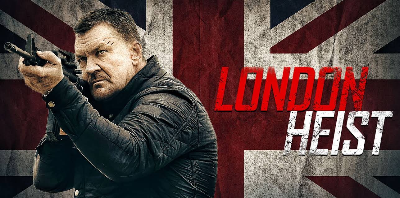 London Heist (2017)