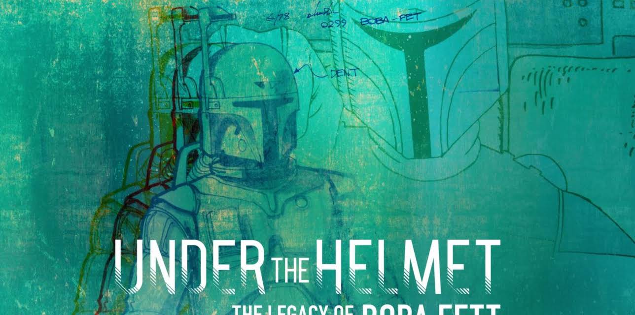 Under the Helmet: The Legacy of Boba Fett (2021)