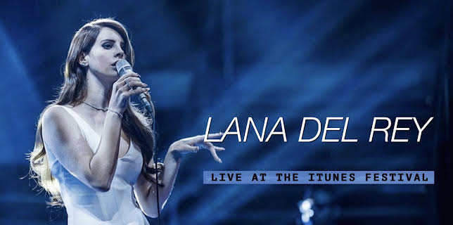 Lana Del Rey - Live at the iTunes Festival (2012)