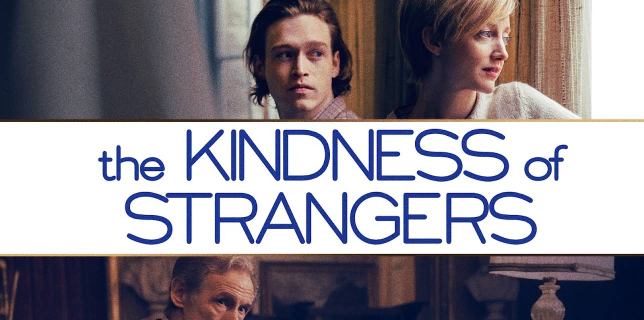 The Kindness of Strangers (2020)