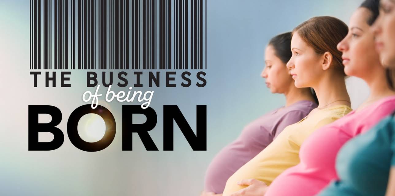The Business of Being Born (2008)