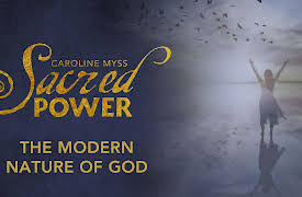 Sacred Power: The Modern Nature of God