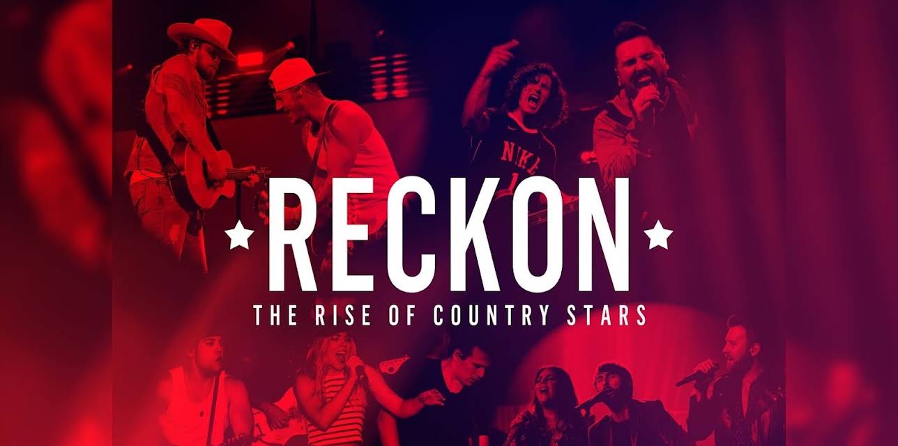 Florida Georgia Line, Dan + Shay, The Band Perry and Lady Antebellum - Reckon: The Rise of Country Stars (2019)