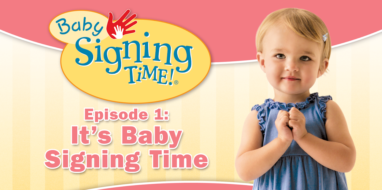 Baby Signing Time Episode 1: It's Baby Signing Time