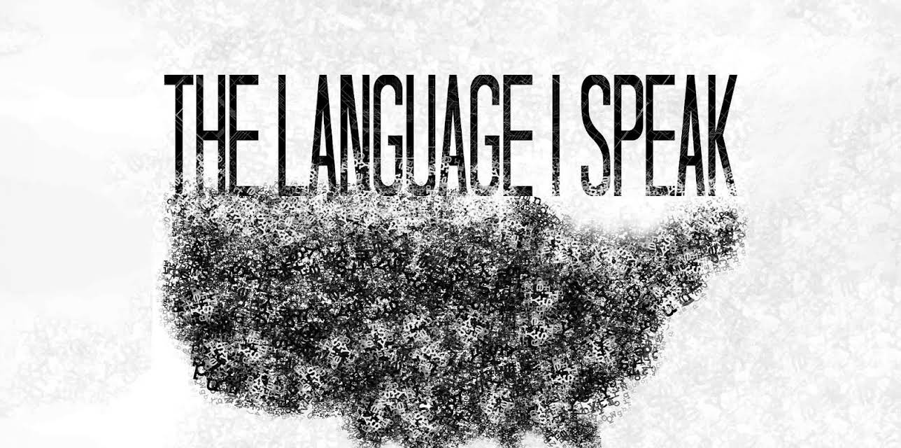 The Language I Speak (2024)