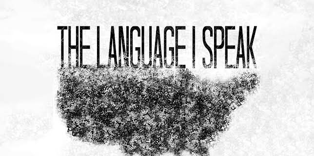 The Language I Speak (2024)