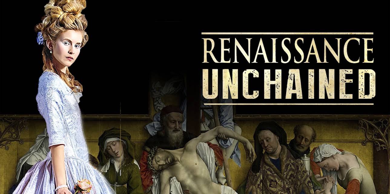 Renaissance Unchained