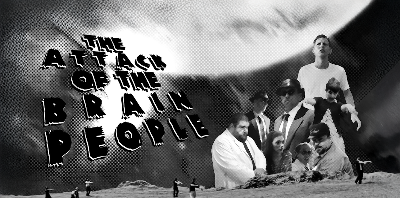 The Attack Of The Brain People (2013)