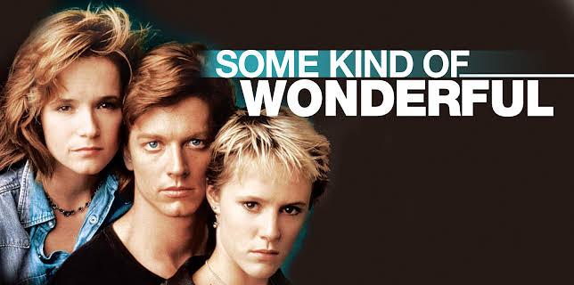 Some Kind of Wonderful (1987)