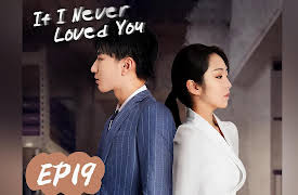If I Never Loved You: If I Never Loved You EP19
