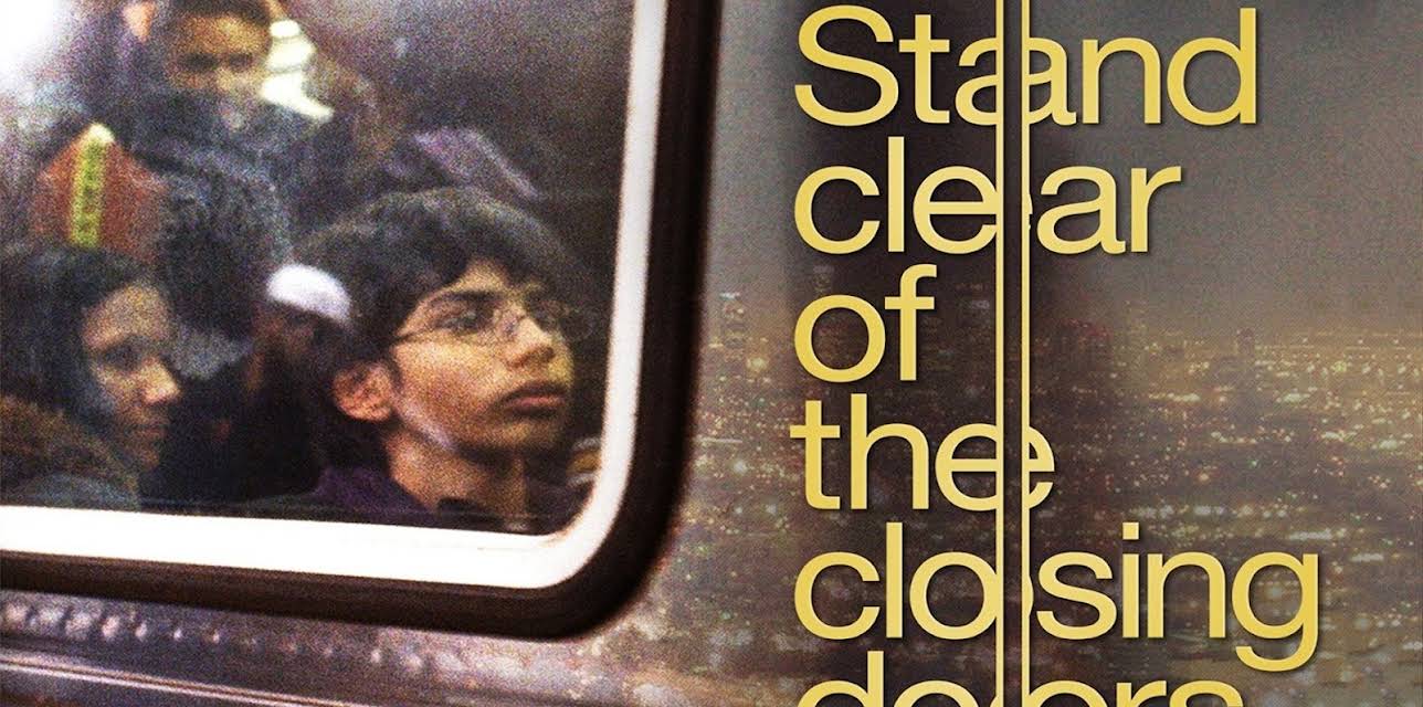 Stand Clear of the Closing Doors (2014)
