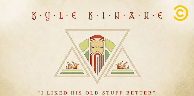 Kyle Kinane: "I Liked His Old Stuff Better" (2015)