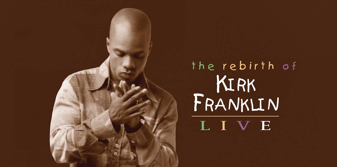Kirk Franklin - The Rebirth of Kirk Franklin (2002)