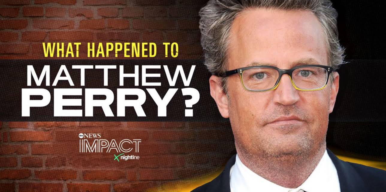 IMPACT x Nightline: What Happened to Matthew Perry?