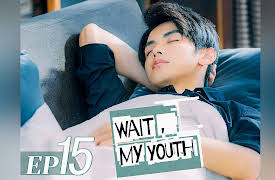 Wait, My Youth: EP15