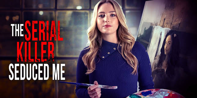 The Serial Killer Seduced Me (2023)