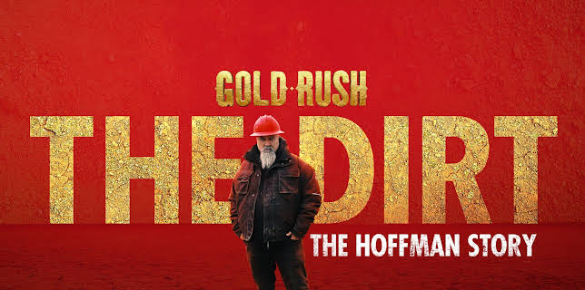 Gold Rush The Dirt: The Hoffman Story, Season 1
