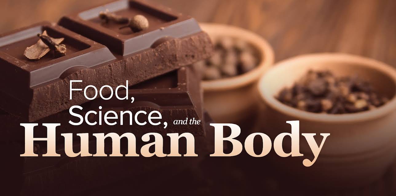 Food, Science, and the Human Body