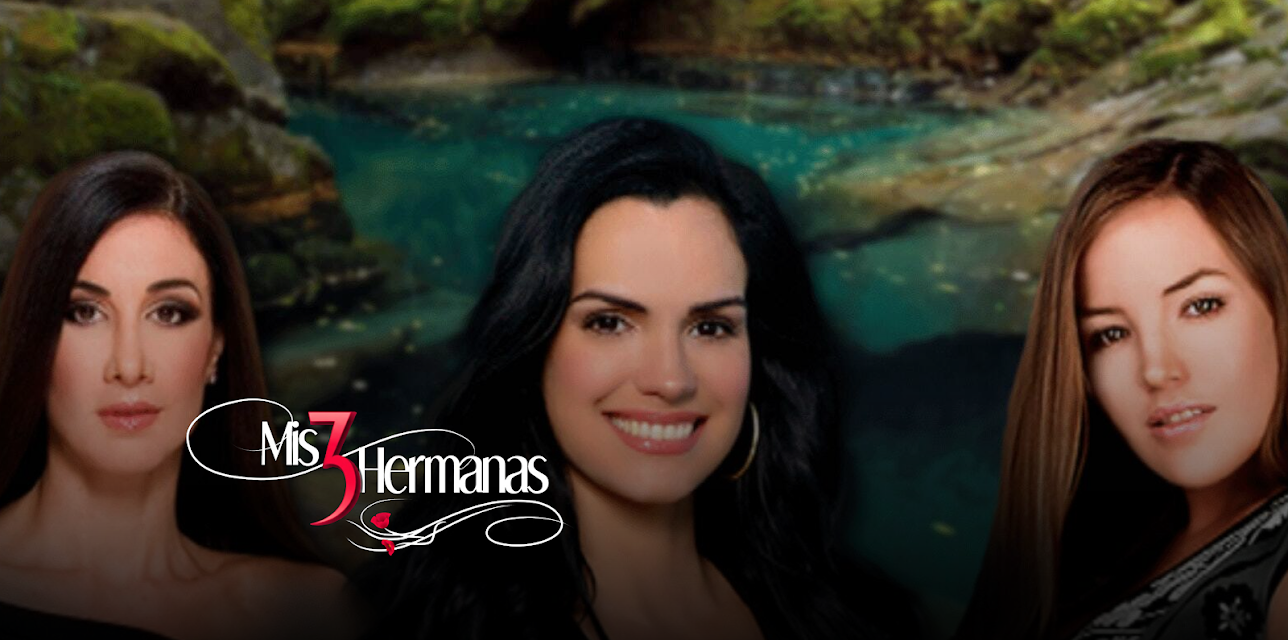Mis 3 Hermanas season-1