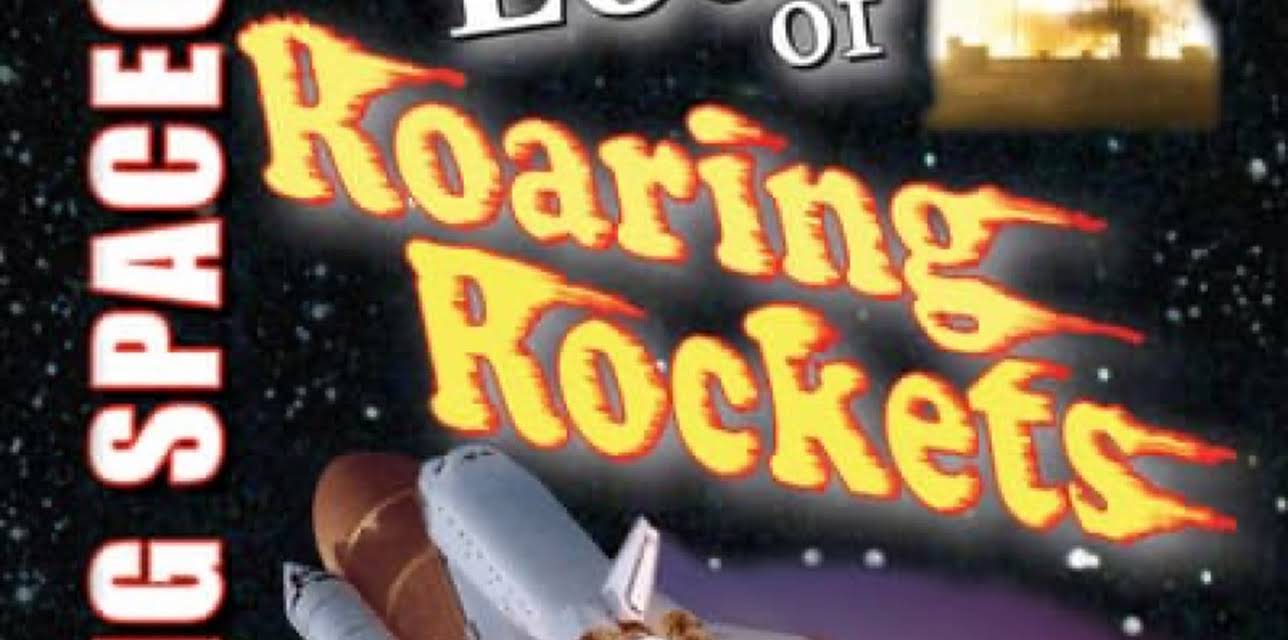 Lots & Lots of Roaring Rockets - Soaring Spacecraft! (2003)