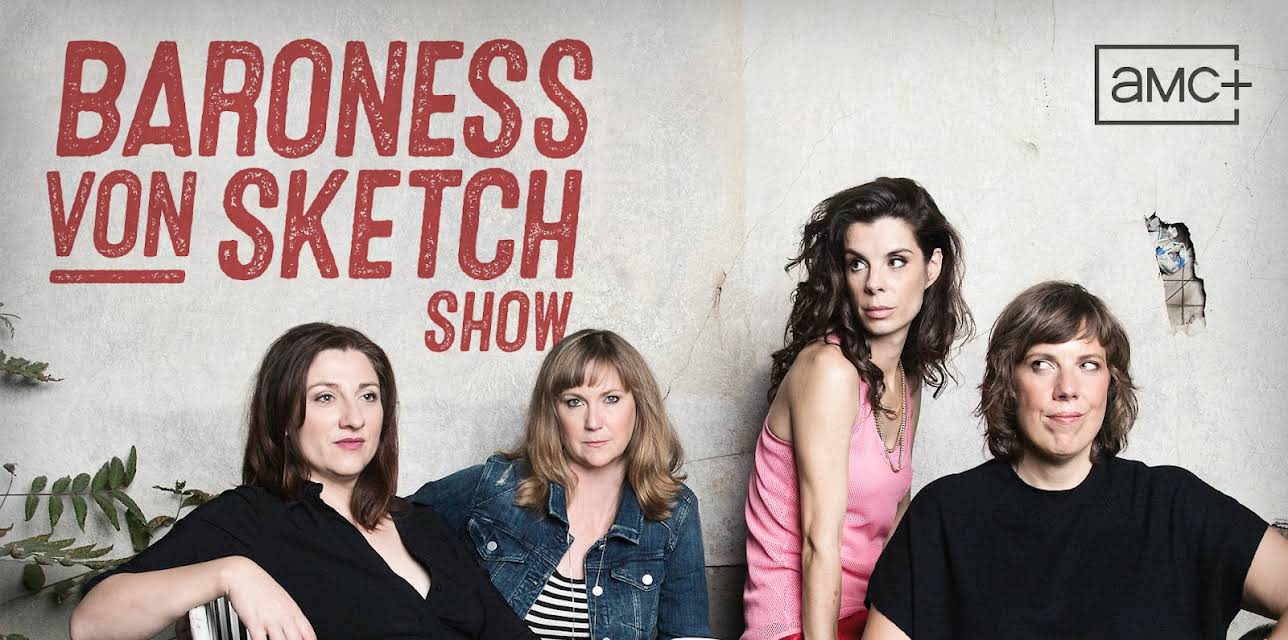 Baroness Von Sketch Show Season 1