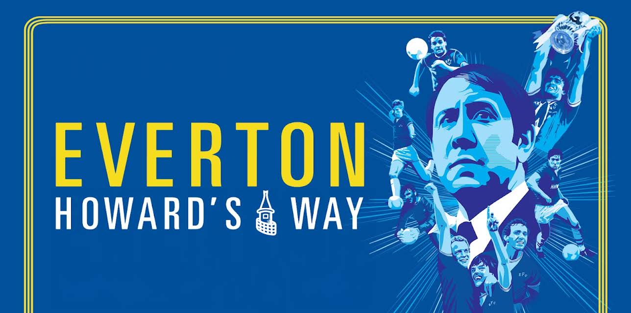 Everton - Howard's Way (2019)