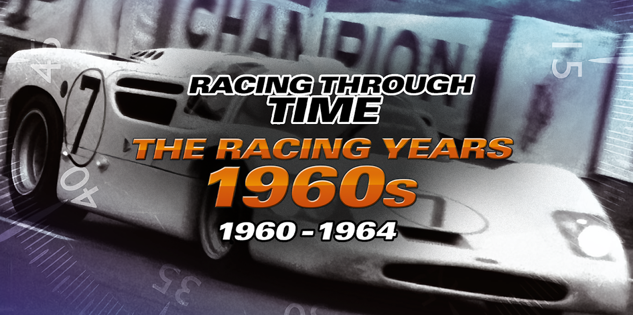 Racing Through Time - The Racing Years 1960-1964 (2024)