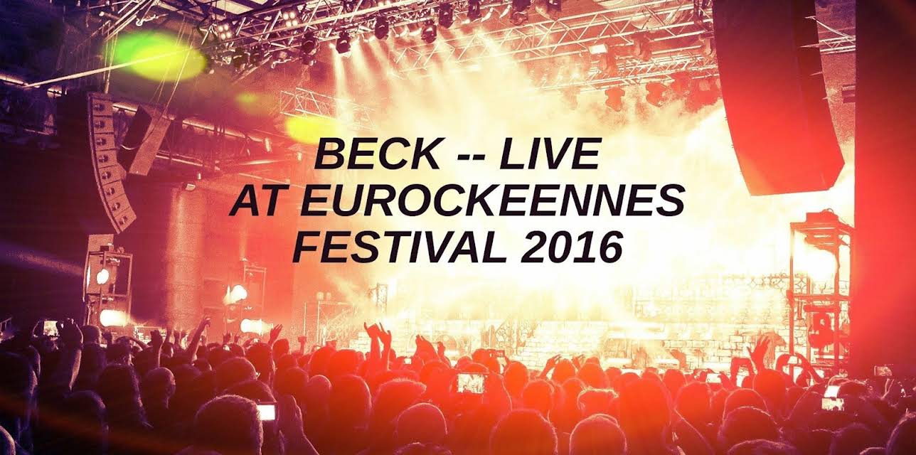 Beck - Live at Les EurockГ©ennes Festival 2016 (2016)