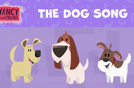 Yancy & Friends (Preschool): Yancy - The Dog Song